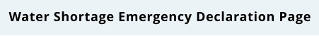 Water Shortage Emergency Declaration Page